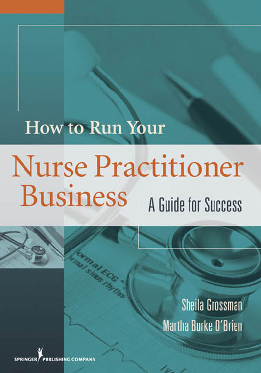 How to Run Your Nurse Practitioner Business
