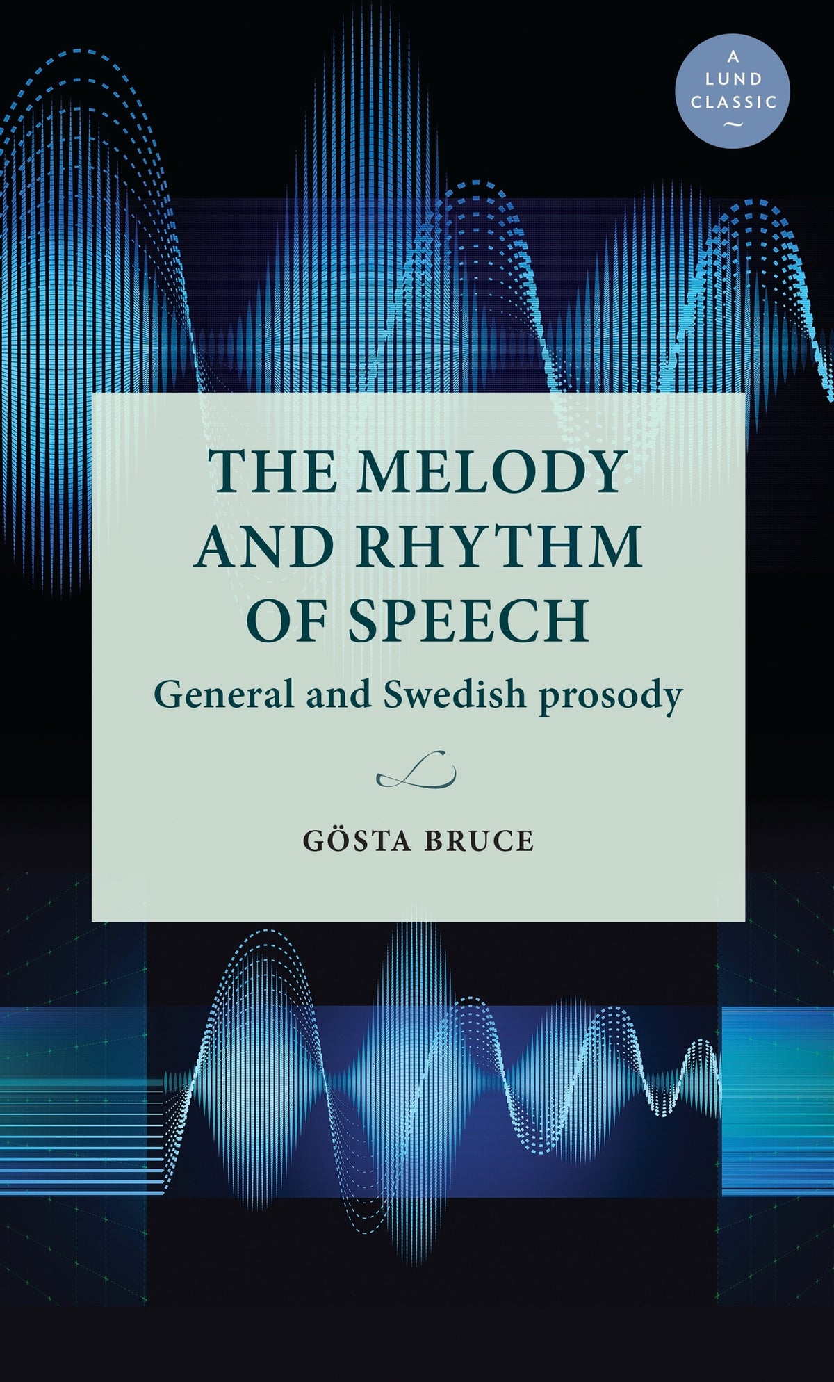Cover image for The melody and rhythm of speech ISBN 9789198740462