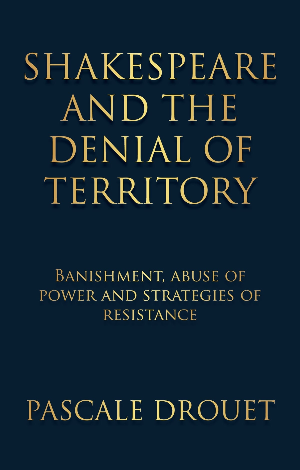 Shakespeare and the denial of territory