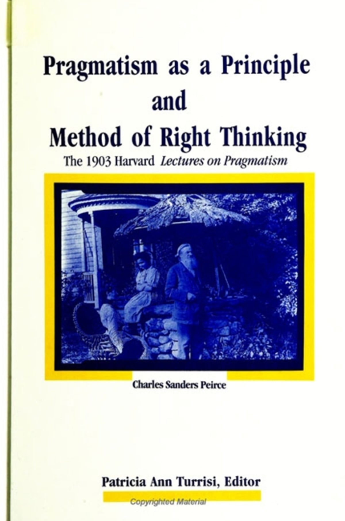 Cover image for Pragmatism as a Principle and Method of Right Thinking ISBN 9780791432662