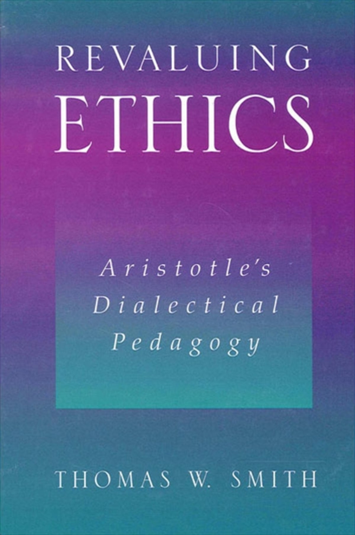 Cover image for Revaluing Ethics ISBN 9780791451410