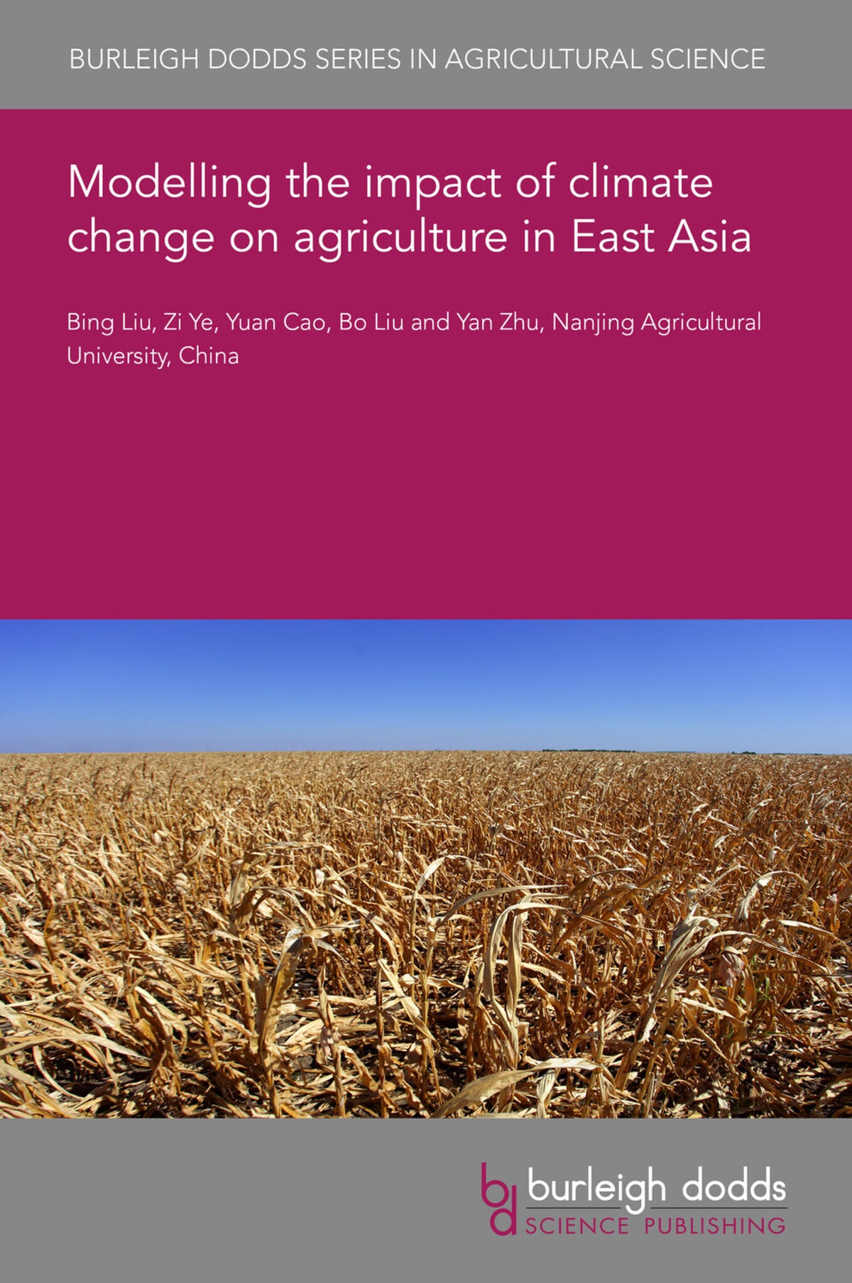 Cover image for Modelling the impact of climate change on agriculture in East Asia ISBN 9781801469180