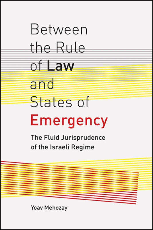 Between the Rule of Law and States of Emergency