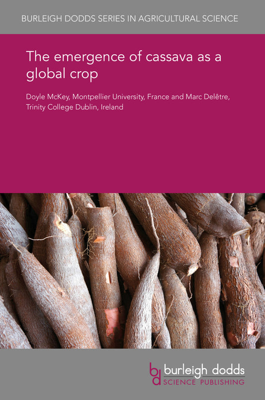 The emergence of cassava as a global crop