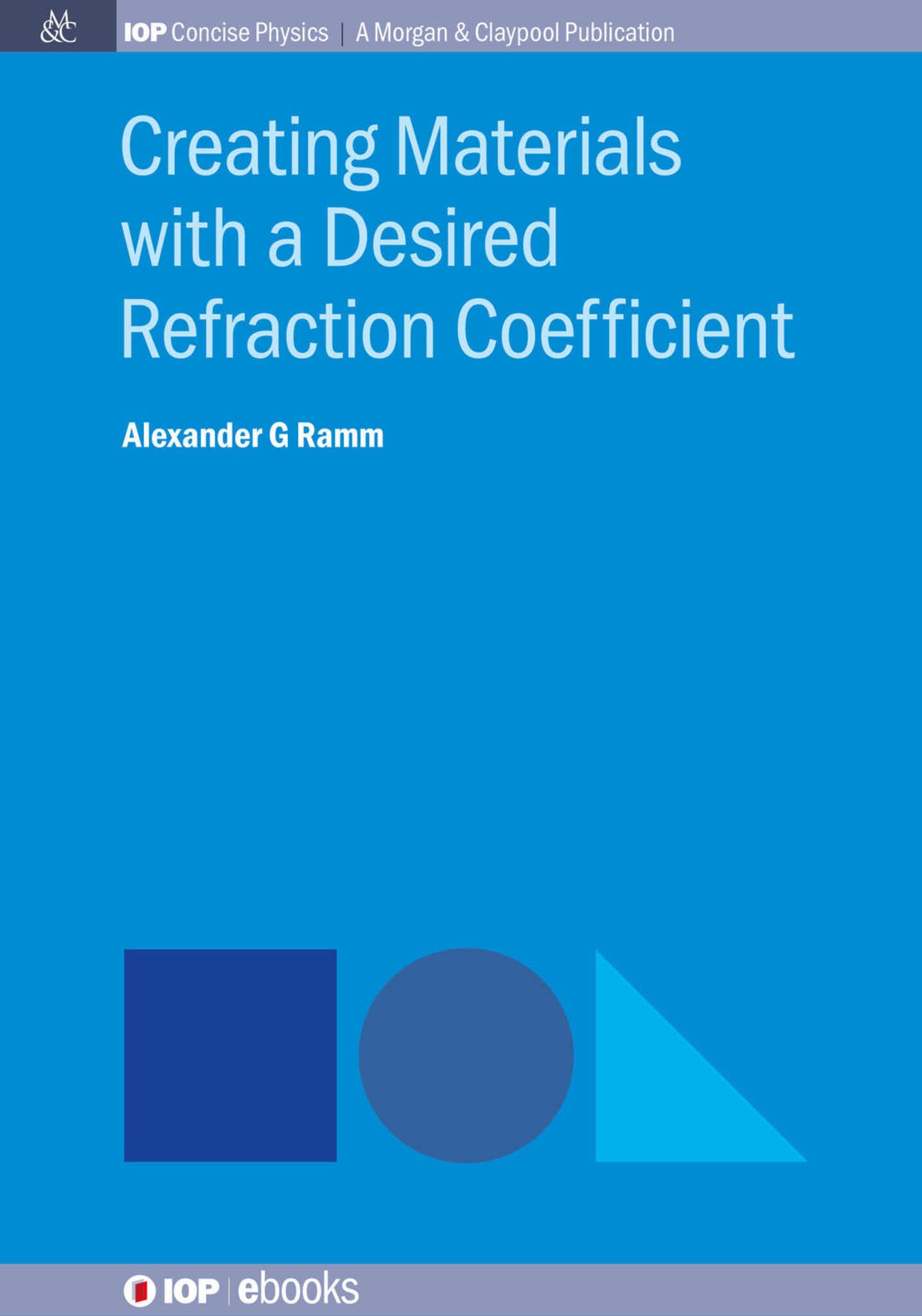 Creating Materials with a Desired Refraction Coefﬁcient