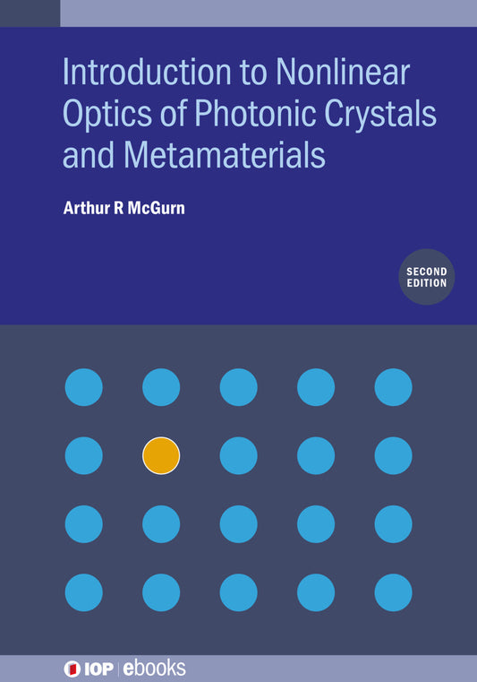 Introduction to Nonlinear Optics of Photonic Crystals and Metamaterials (Second Edition)