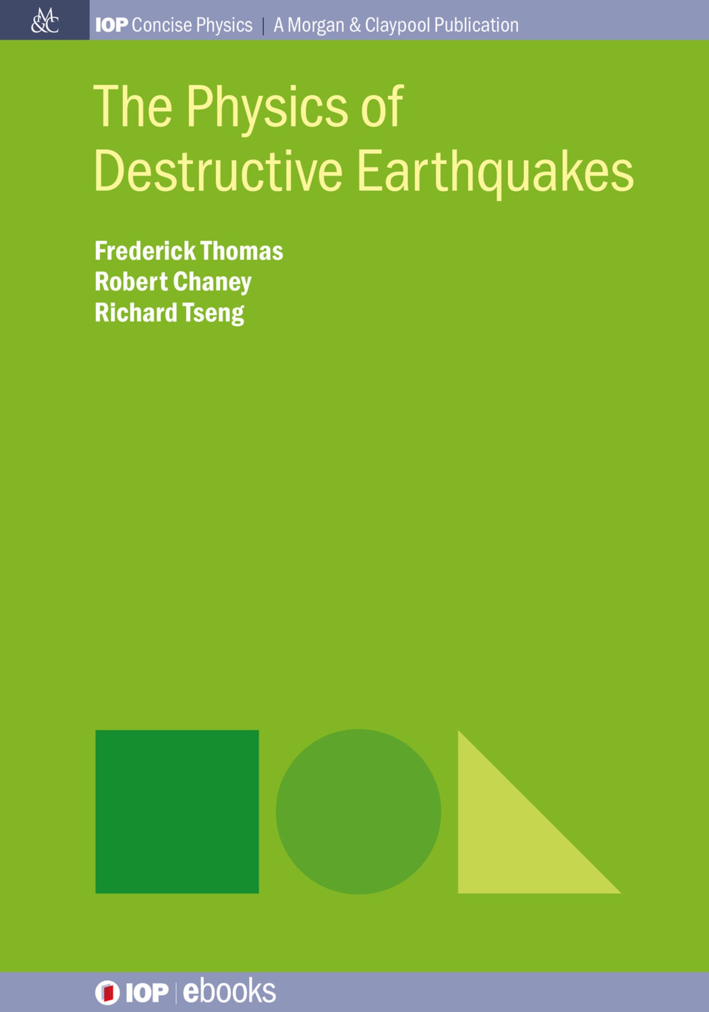 The Physics of Destructive Earthquakes