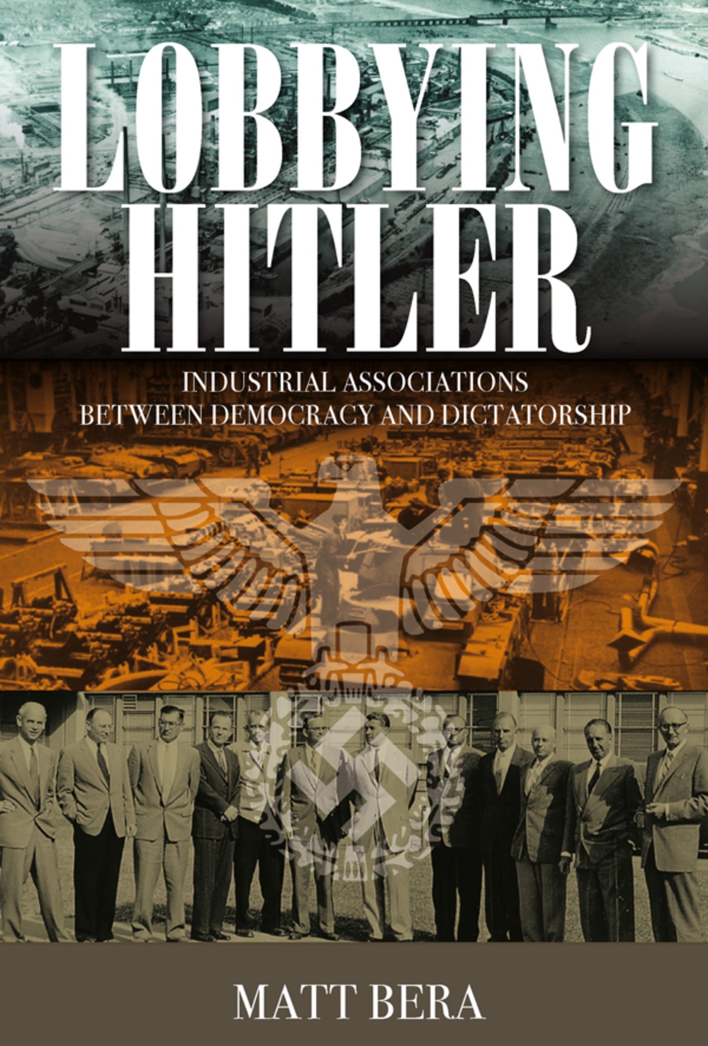 Cover image for Lobbying Hitler ISBN 9781785330650