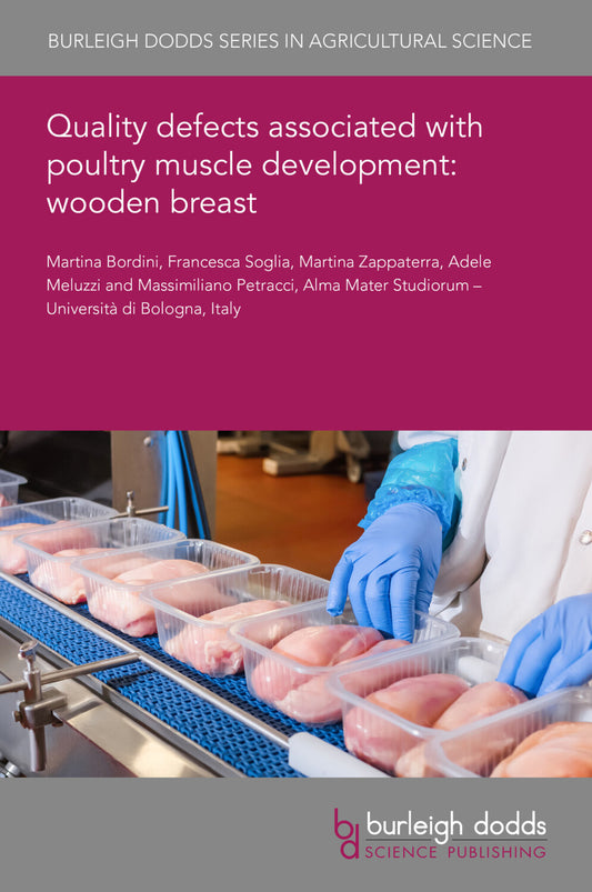 Quality defects associated with poultry muscle development: wooden breast