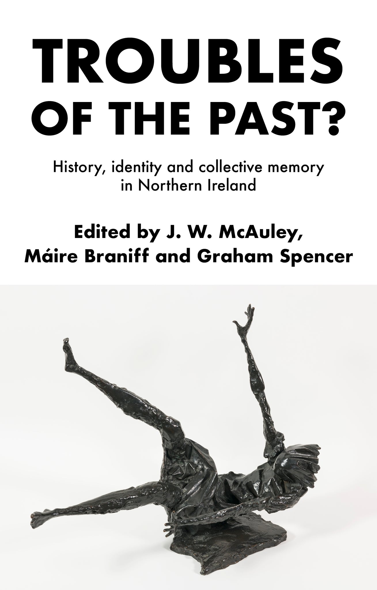 Troubles of the past?