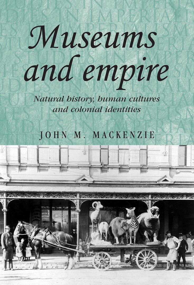Cover image for Museums and empire ISBN 9780719080227