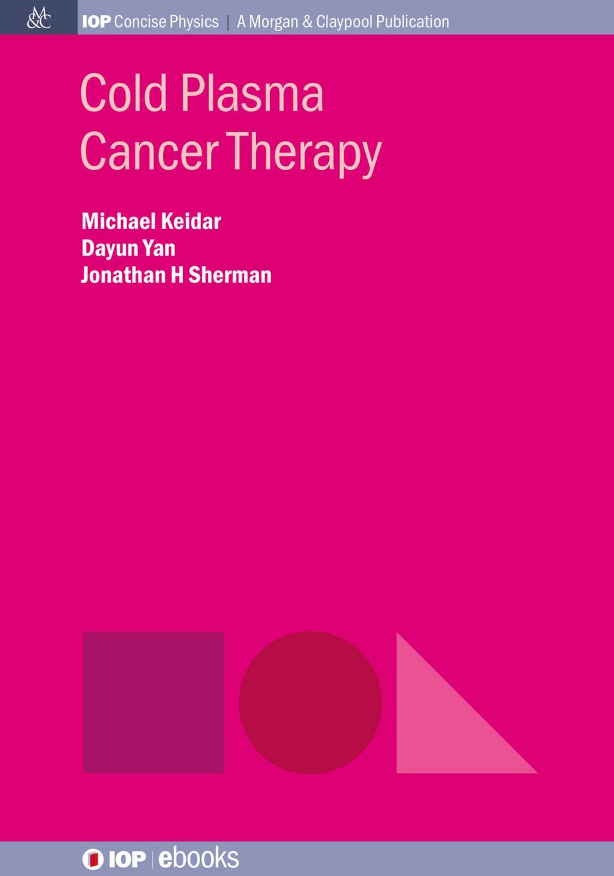 Cover image for Cold Plasma Cancer Therapy ISBN 9781643274331