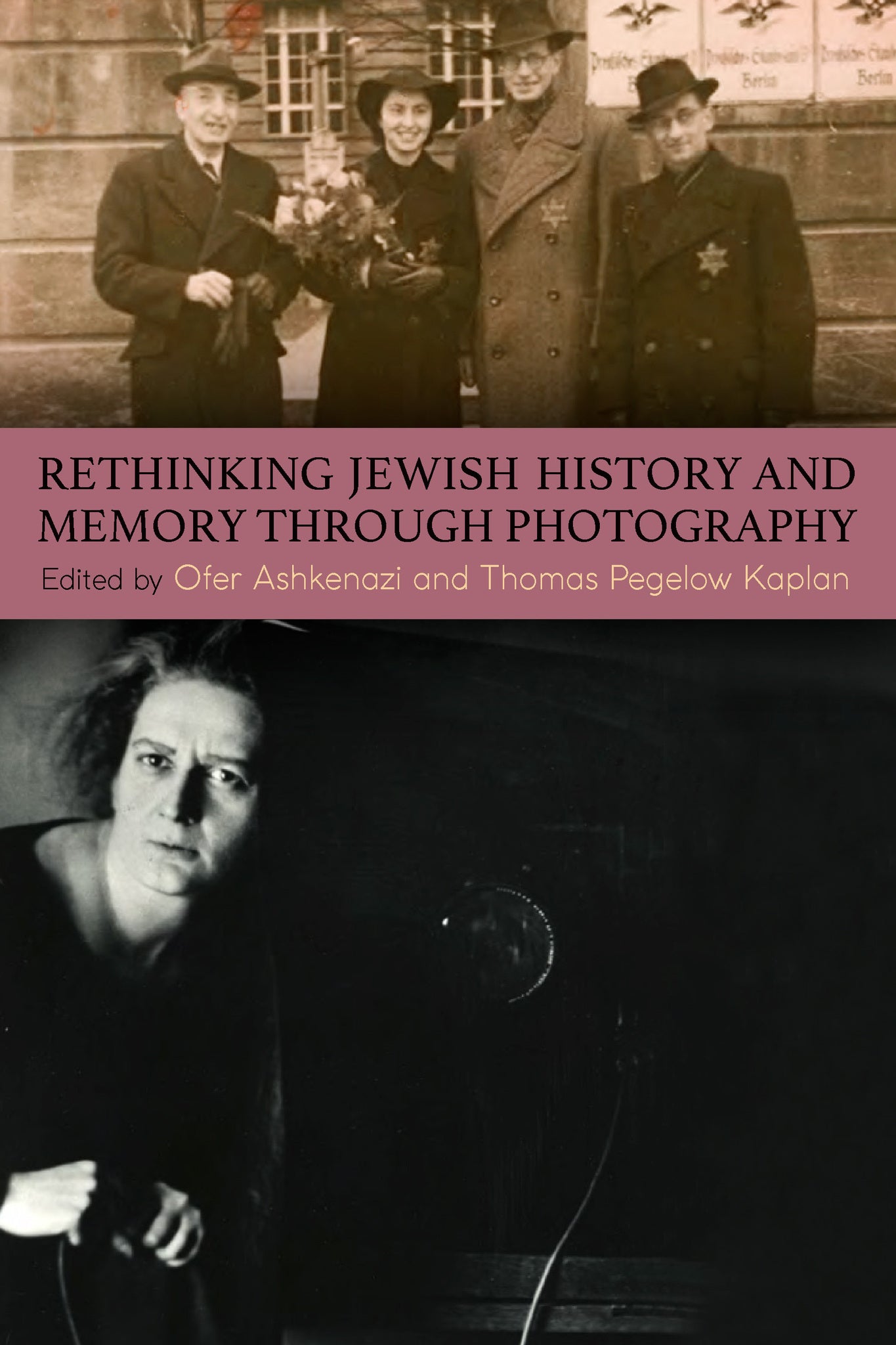 Rethinking Jewish History and Memory Through Photography