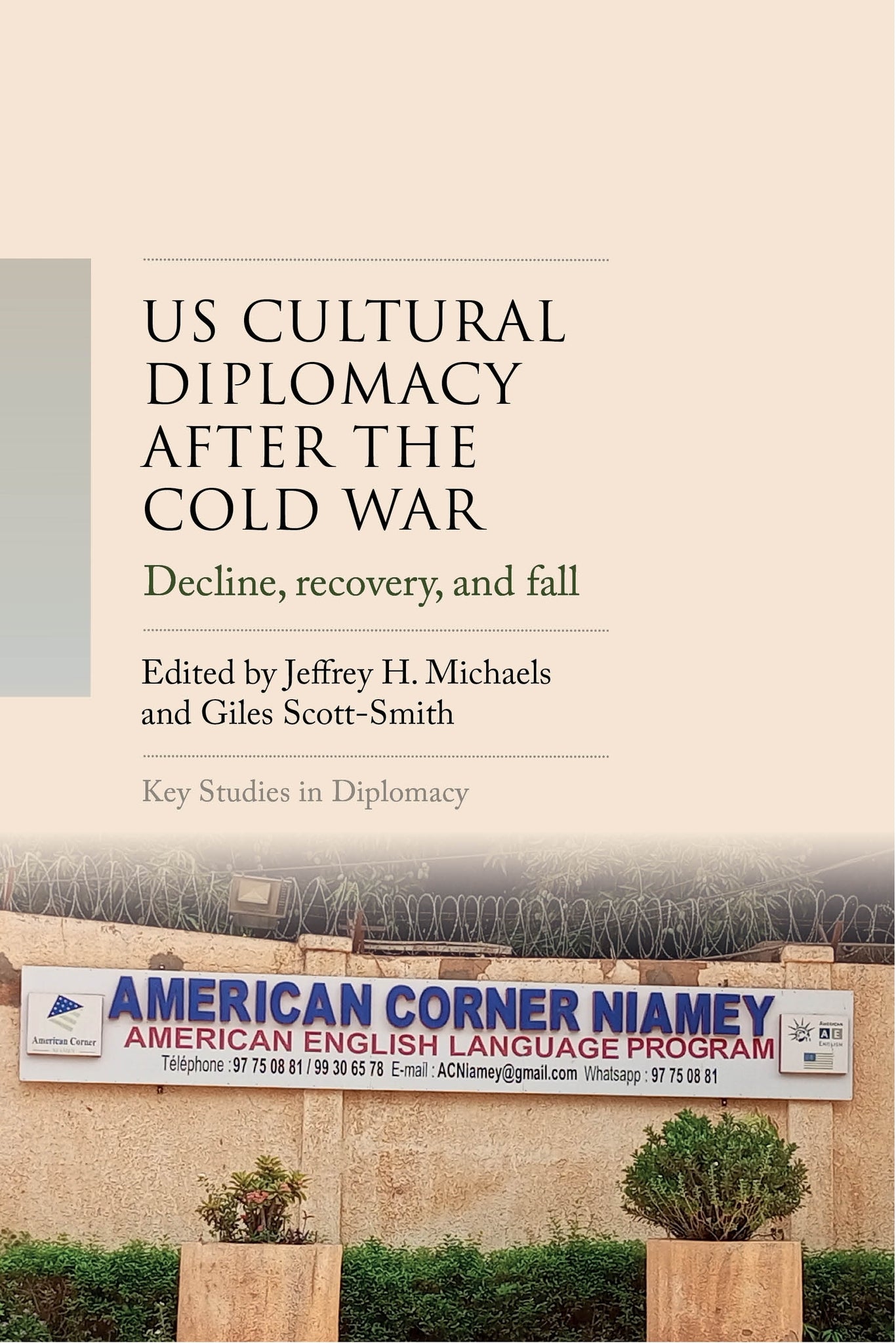 Cover image for US cultural diplomacy after the Cold War ISBN 9781526188397