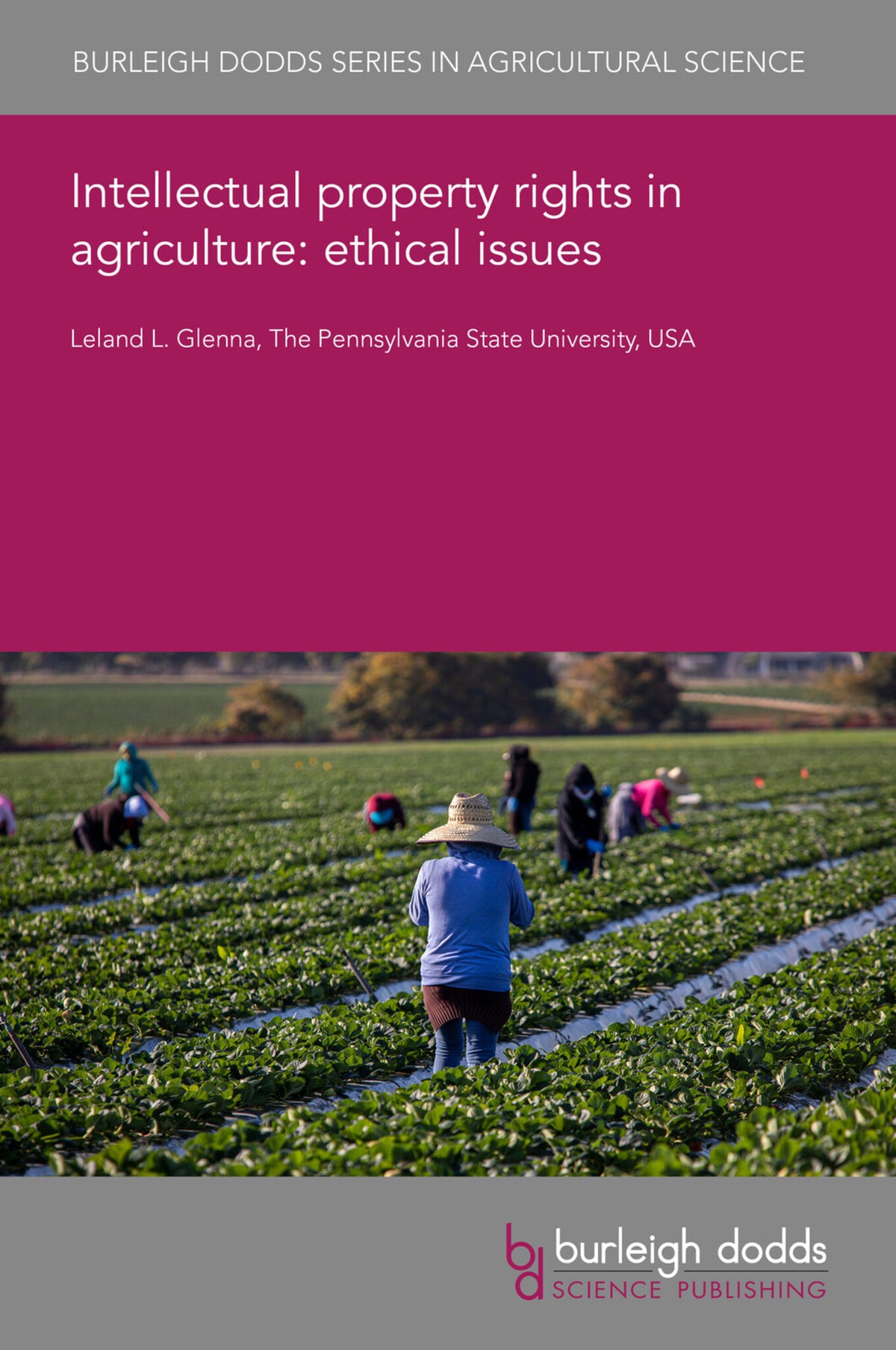 Cover image for Intellectual property rights in agriculture: ethical issues ISBN 9781801468954