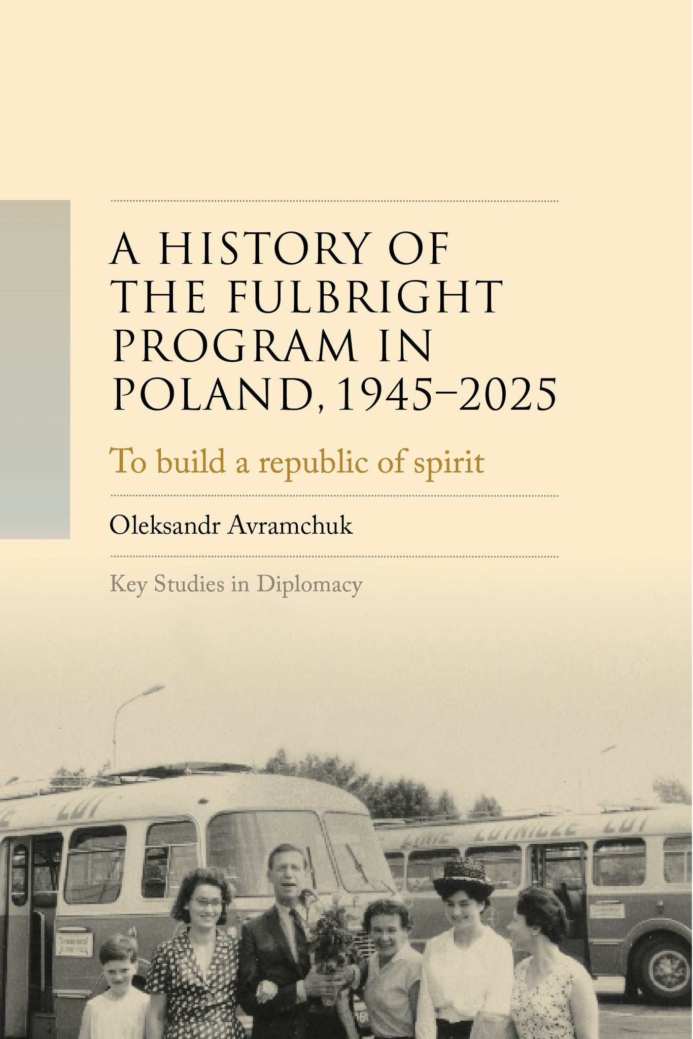 A history of the Fulbright Program in Poland, 1945–2025