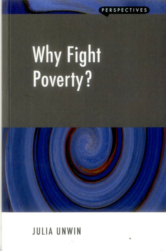 Why Fight Poverty?