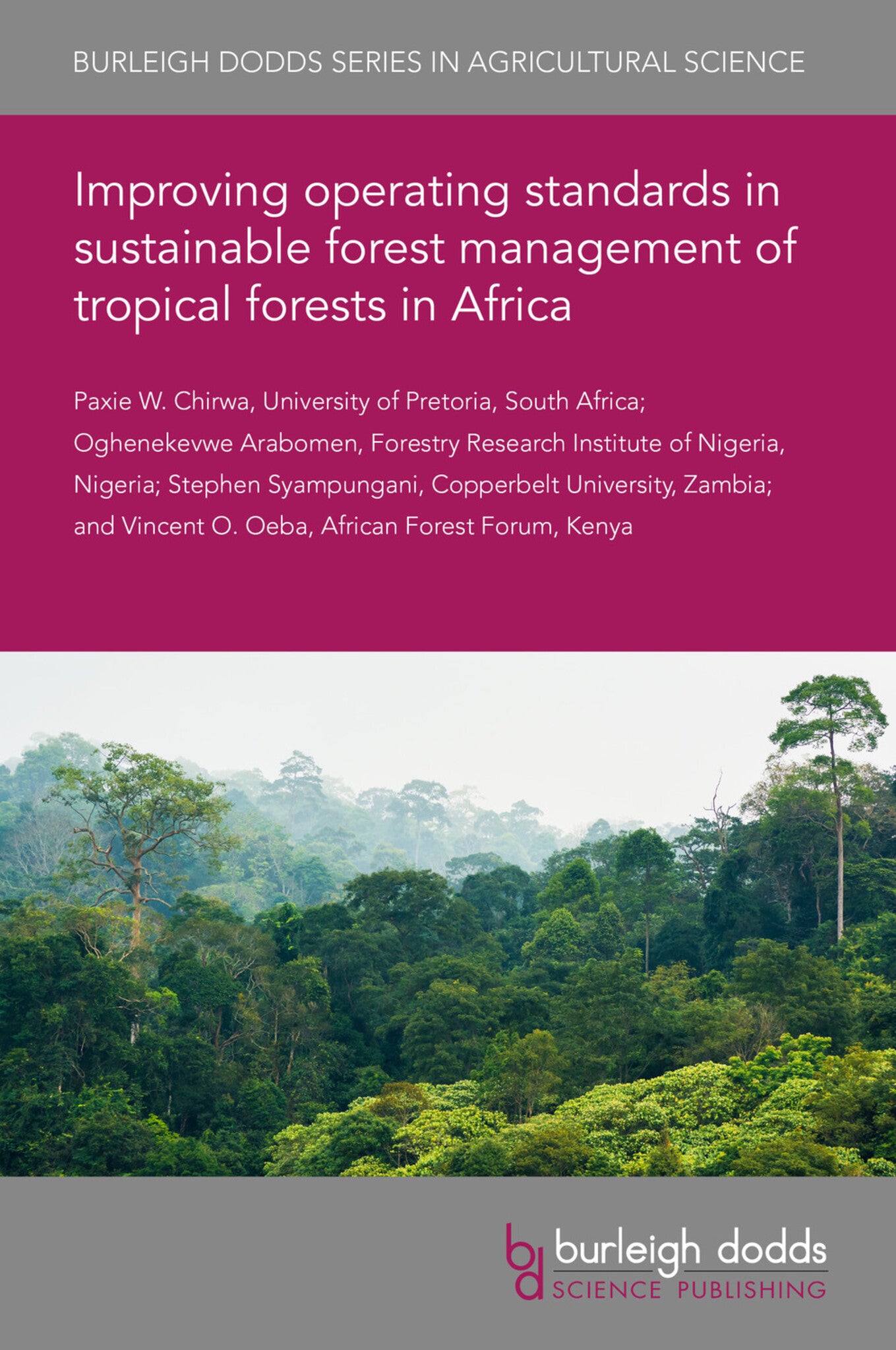 Improving operating standards in sustainable forest management of tropical forests in Africa