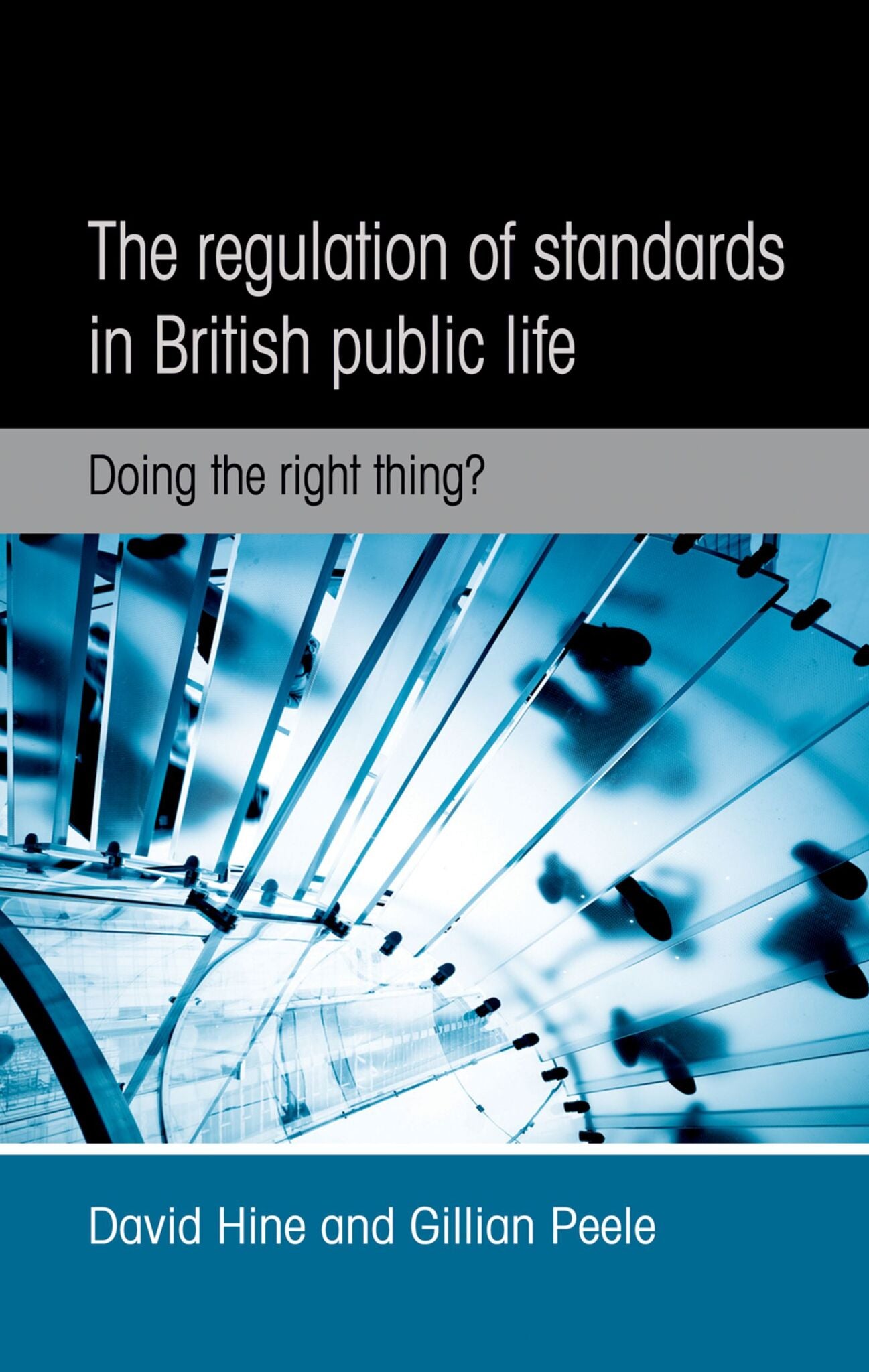 Cover image for The regulation of standards in British public life ISBN 9780719097133