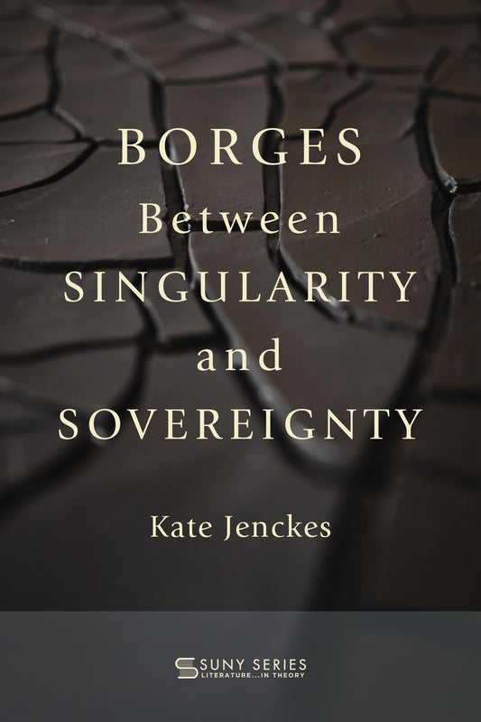 Borges Between Singularity and Sovereignty