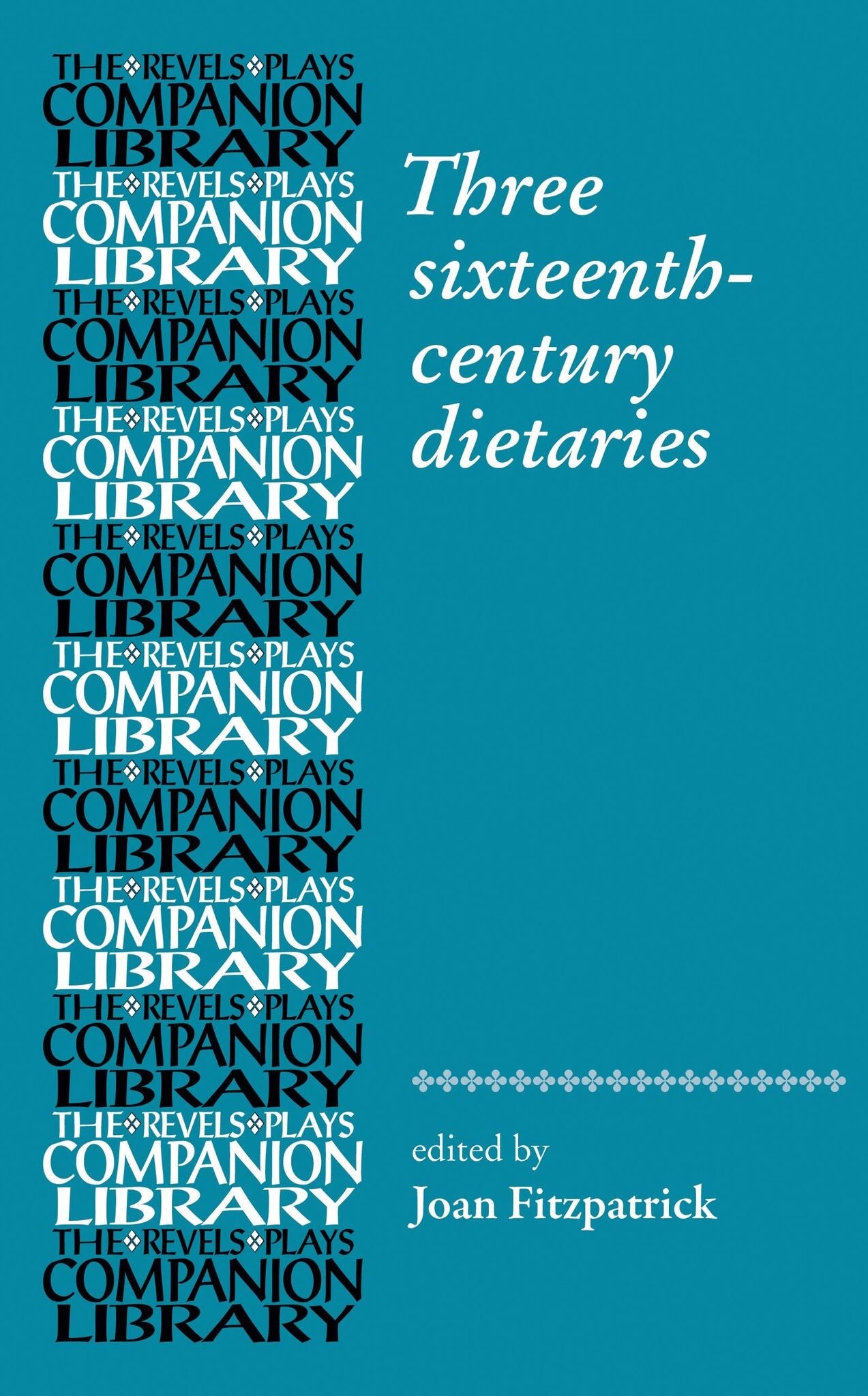 Cover image for Three sixteenth-century dietaries ISBN 9781526166951