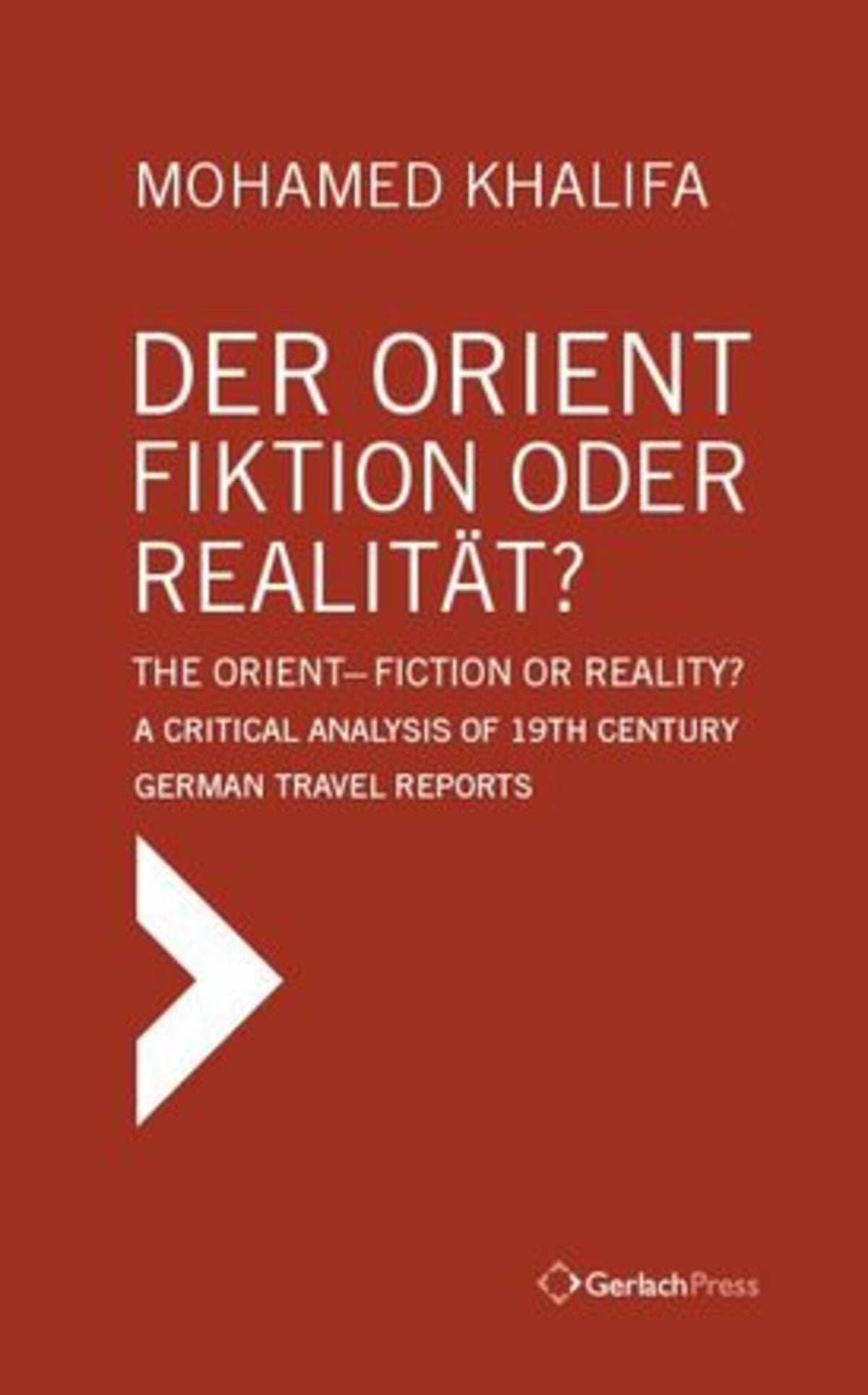 Der Orient - Fiktion oder Realität? / The Orient - Fiction or Reality?
