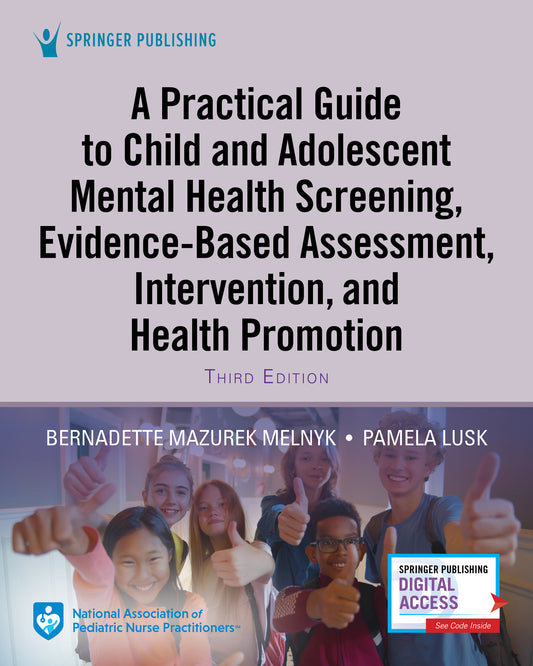 A Practical Guide to Child and Adolescent Mental Health Screening, Evidence-based Assessment, Intervention, and Health Promotion
