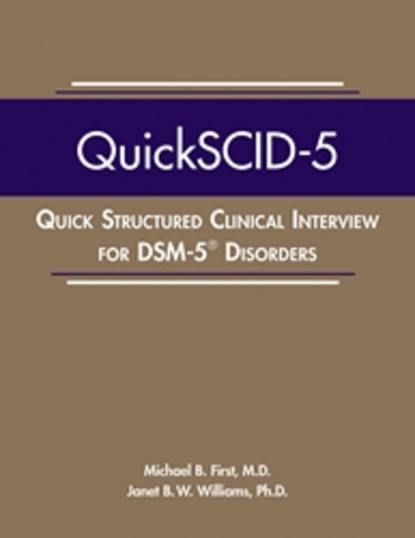 Quick Structured Clinical Interview for DSM-5® Disorders (QuickSCID-5)