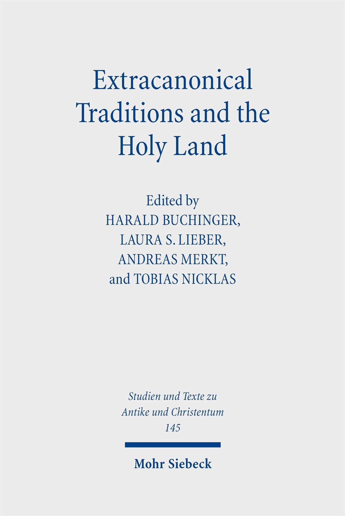 Extracanonical Traditions and the Holy Land
