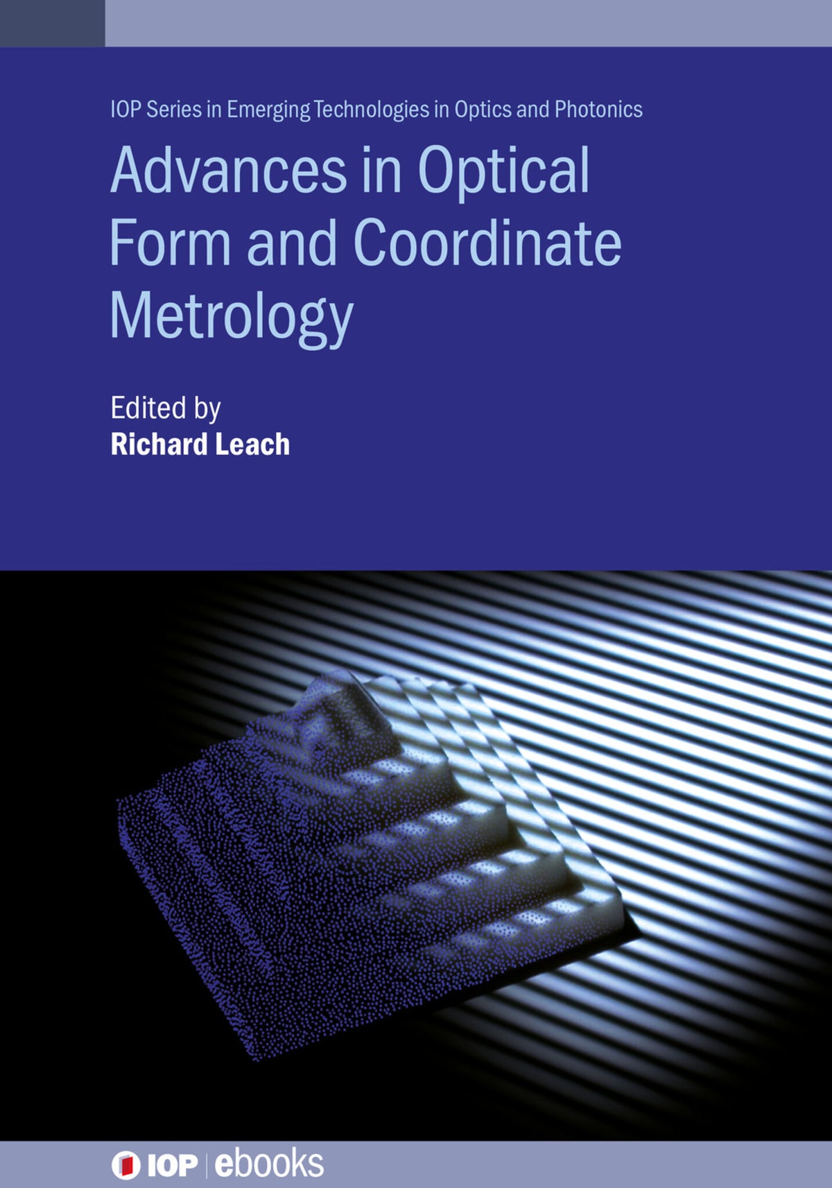 Cover image for Advances in Optical Form and Coordinate Metrology ISBN 9780750325240