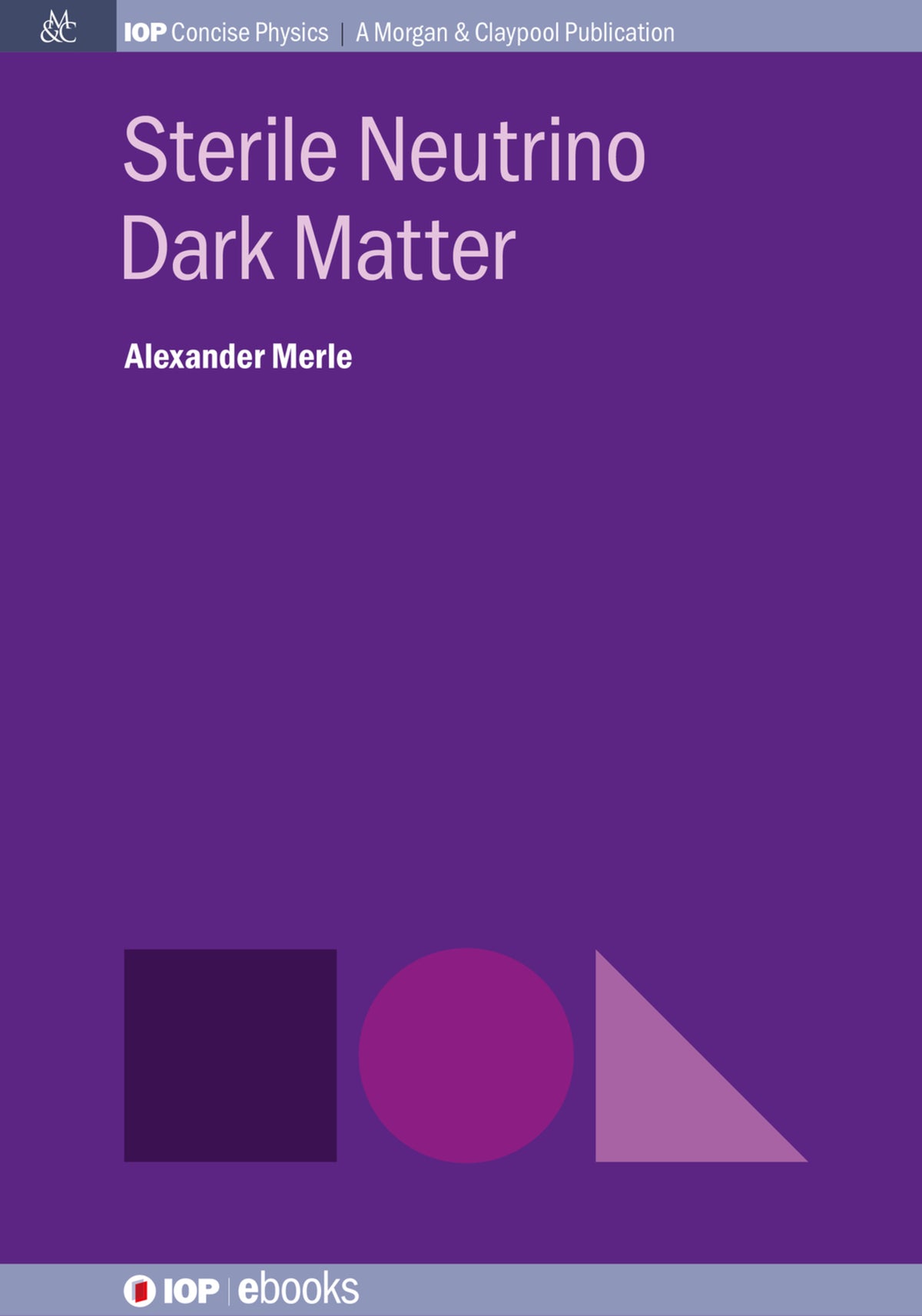 Cover image for Sterile Neutrino Dark Matter ISBN 9780750328609