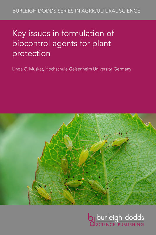 Key issues in formulation of biocontrol agents for plant protection