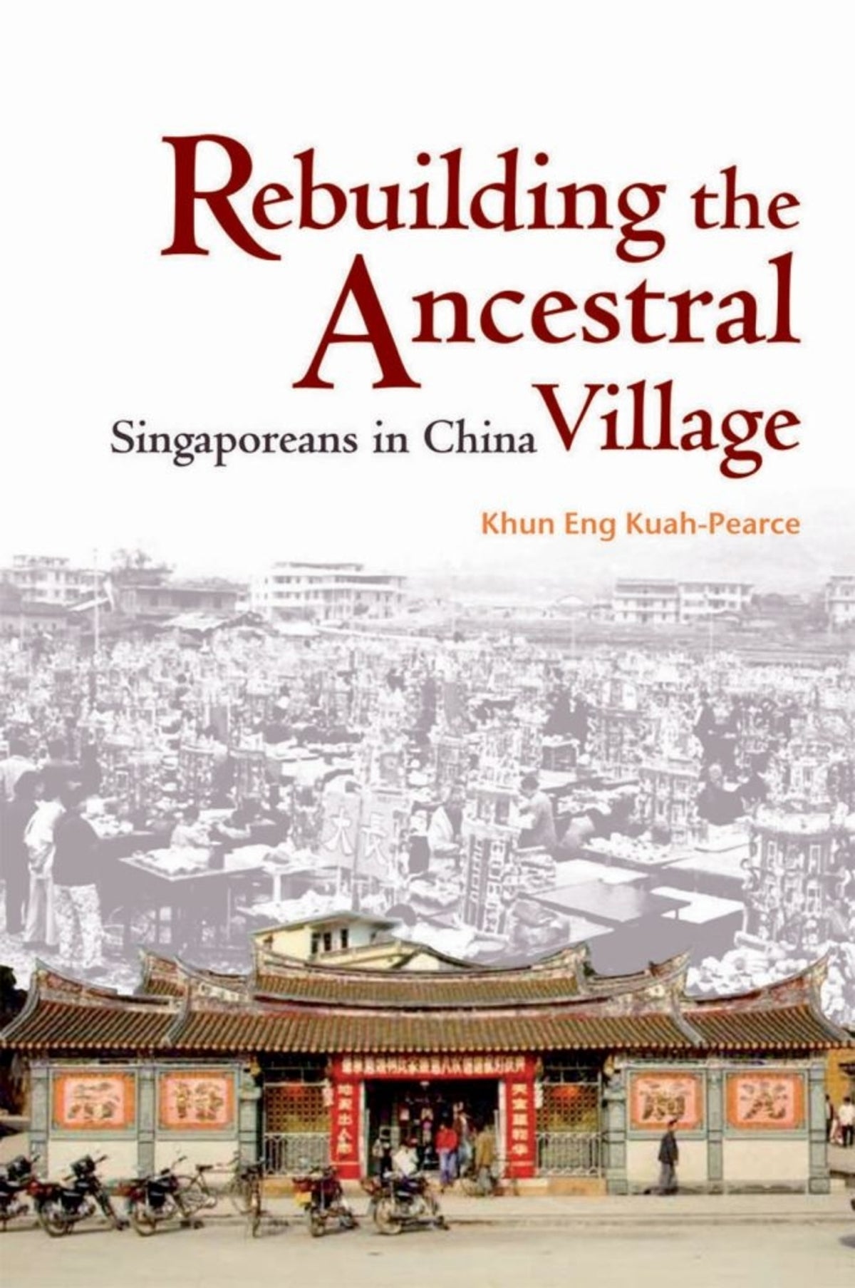 Cover image for Rebuilding the Ancestral Village ISBN 9789888028818