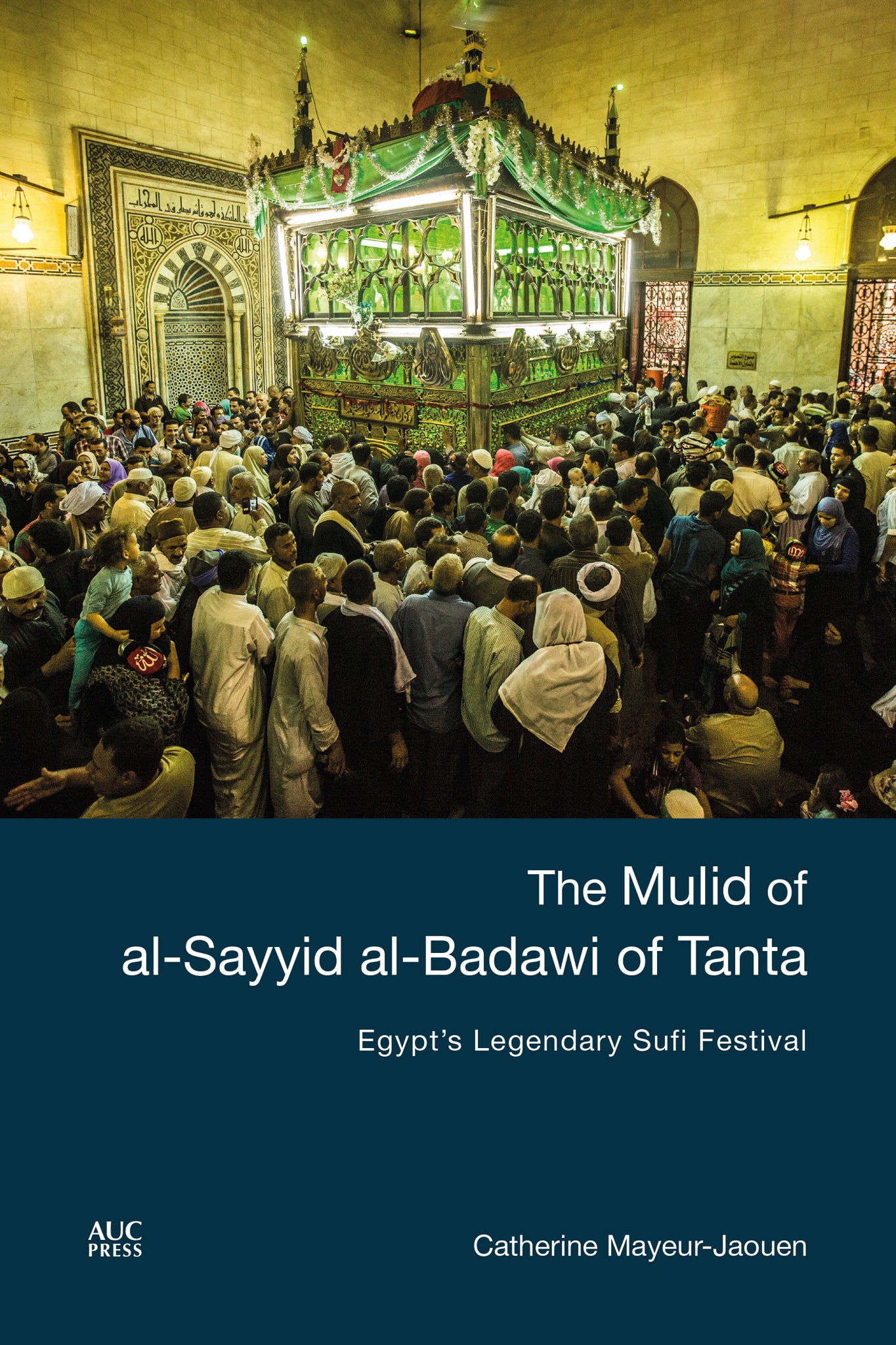 The Mulid of al-Sayyid al-Badawi of Tanta