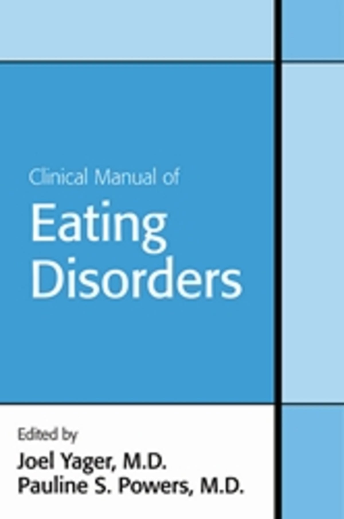 Cover image for Clinical Manual of Eating Disorders ISBN 9781585622702