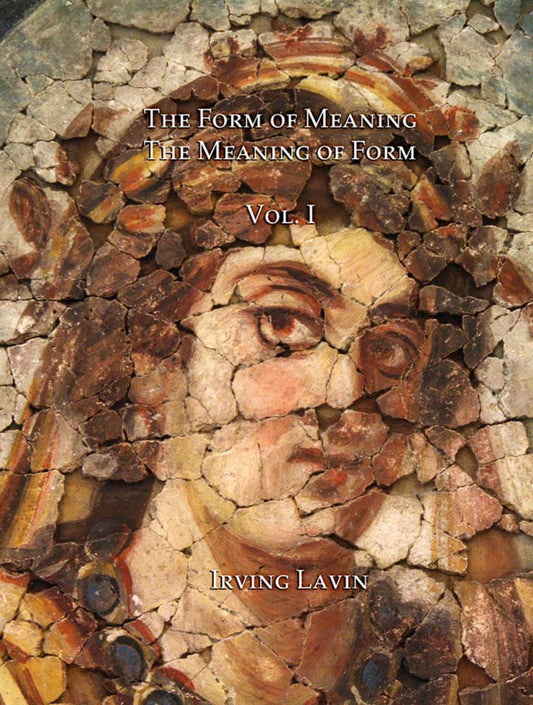 The Form of Meaning / The Meaning of Form Vol. 1