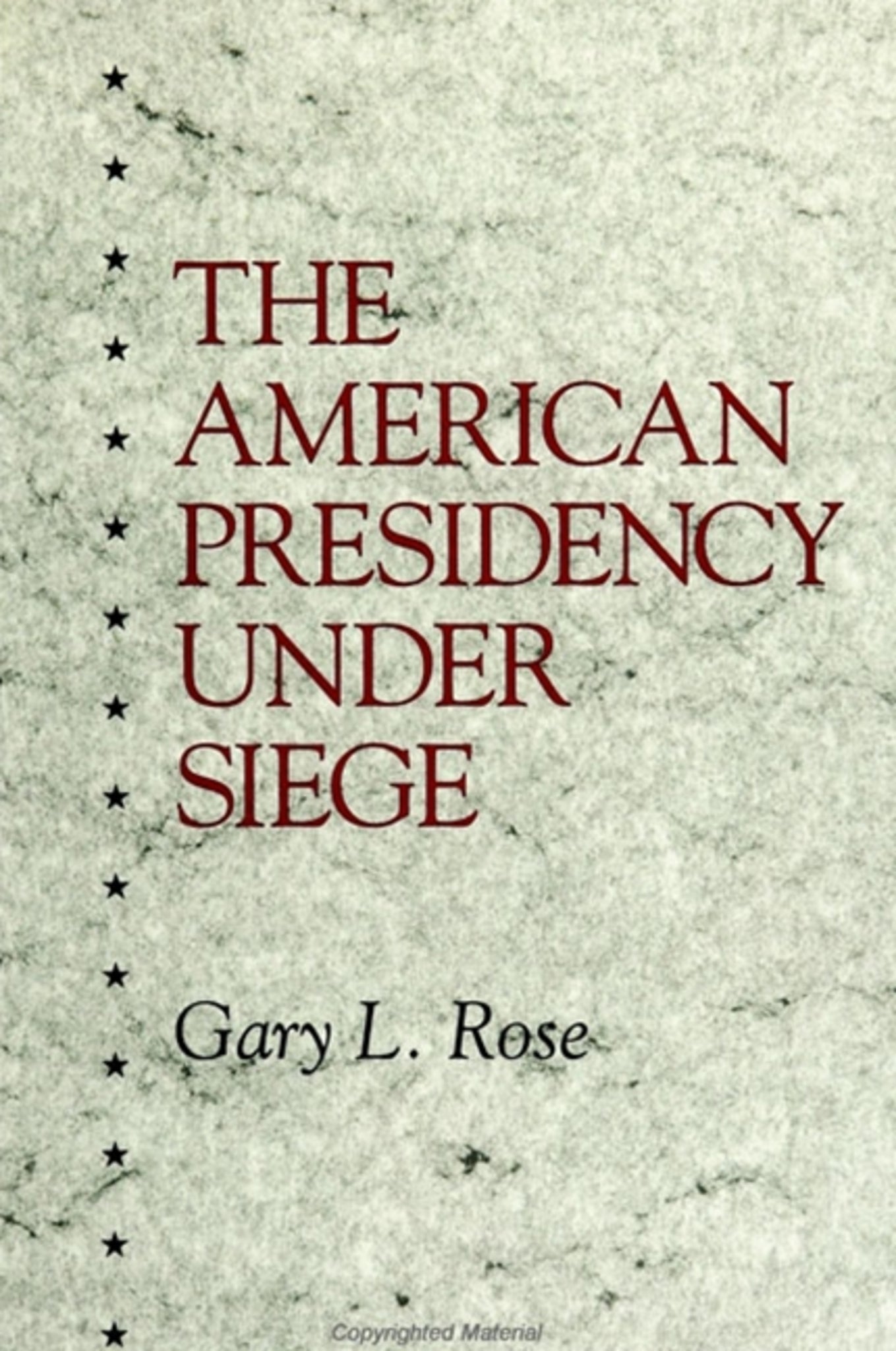 The American Presidency Under Siege