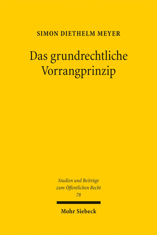 Das grundrechtliche Vorrangprinzip
