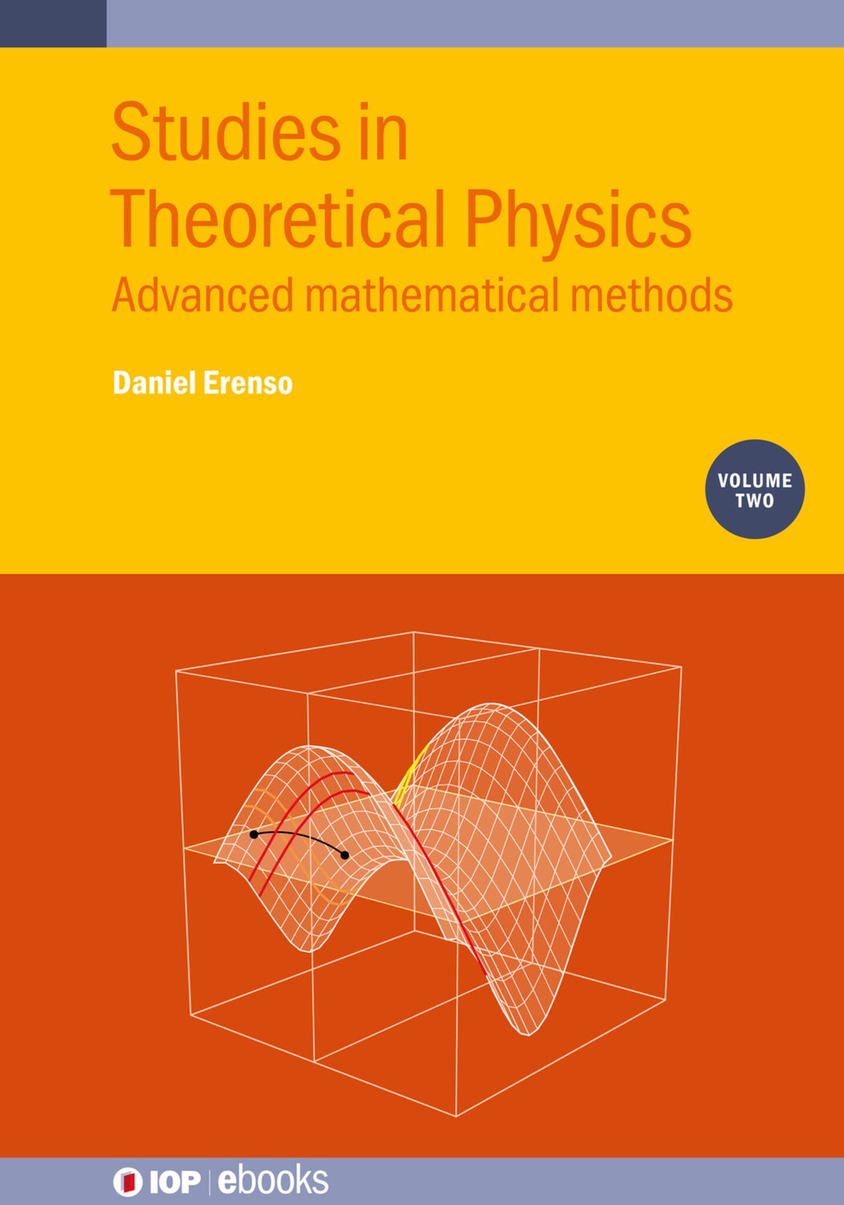 Cover image for Studies in Theoretical Physics, Volume 2 ISBN 9780750348591