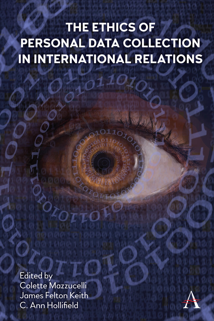 Cover image for The Ethics of Personal Data Collection in International Relations ISBN 9781839988127