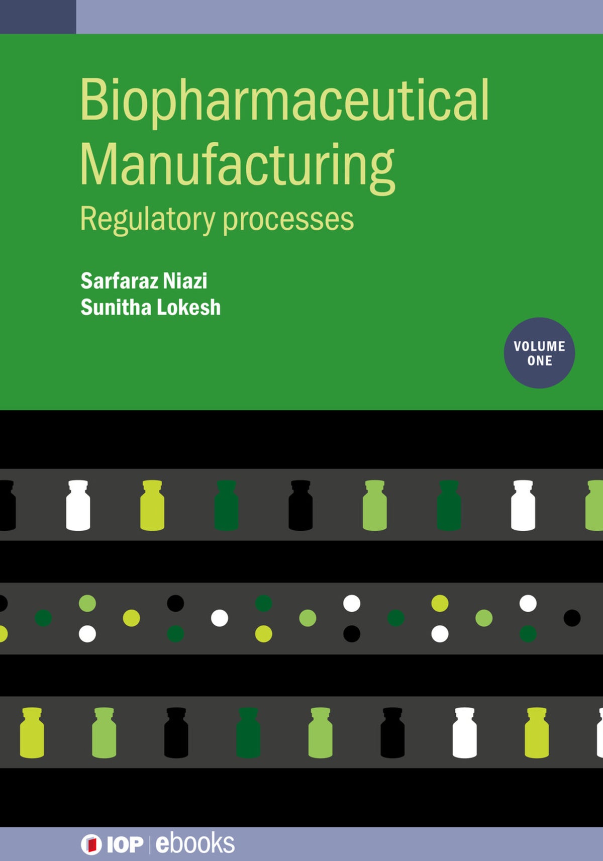 Cover image for Biopharmaceutical Manufacturing, Volume 1 ISBN 9780750331739