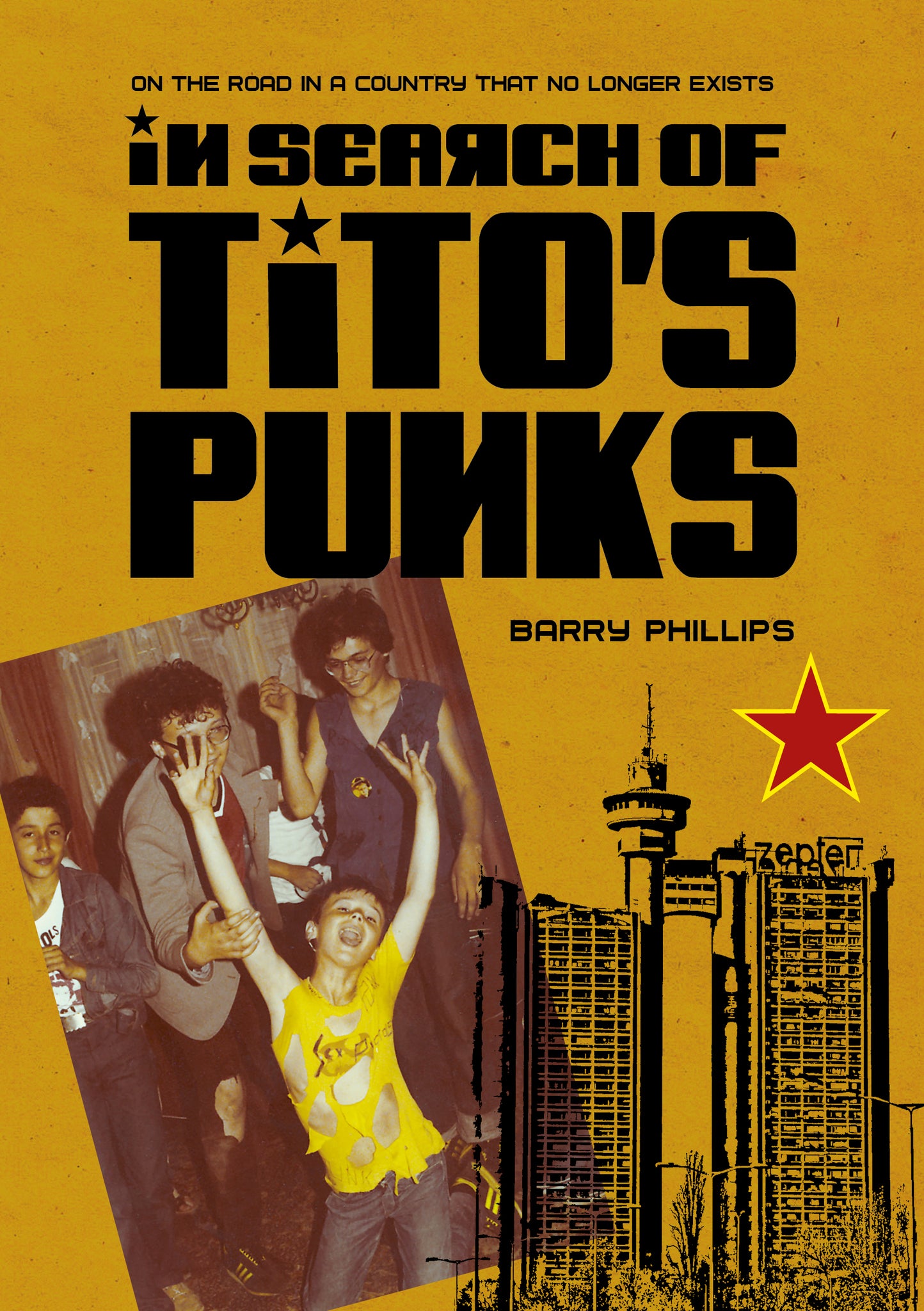 In Search of Tito’s Punks