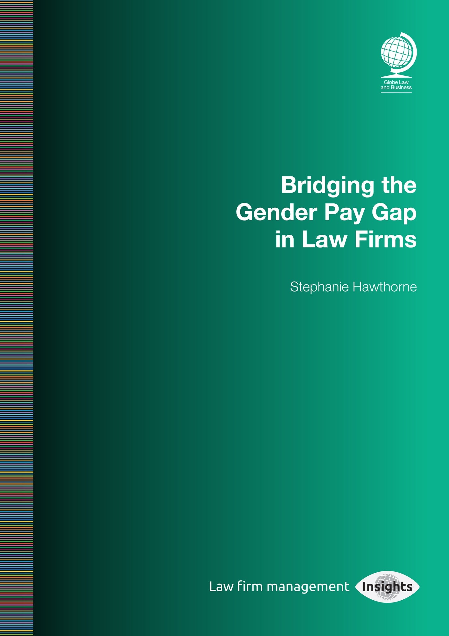 Cover image for Bridging the Gender Pay Gap in Law Firms ISBN 9781787422124