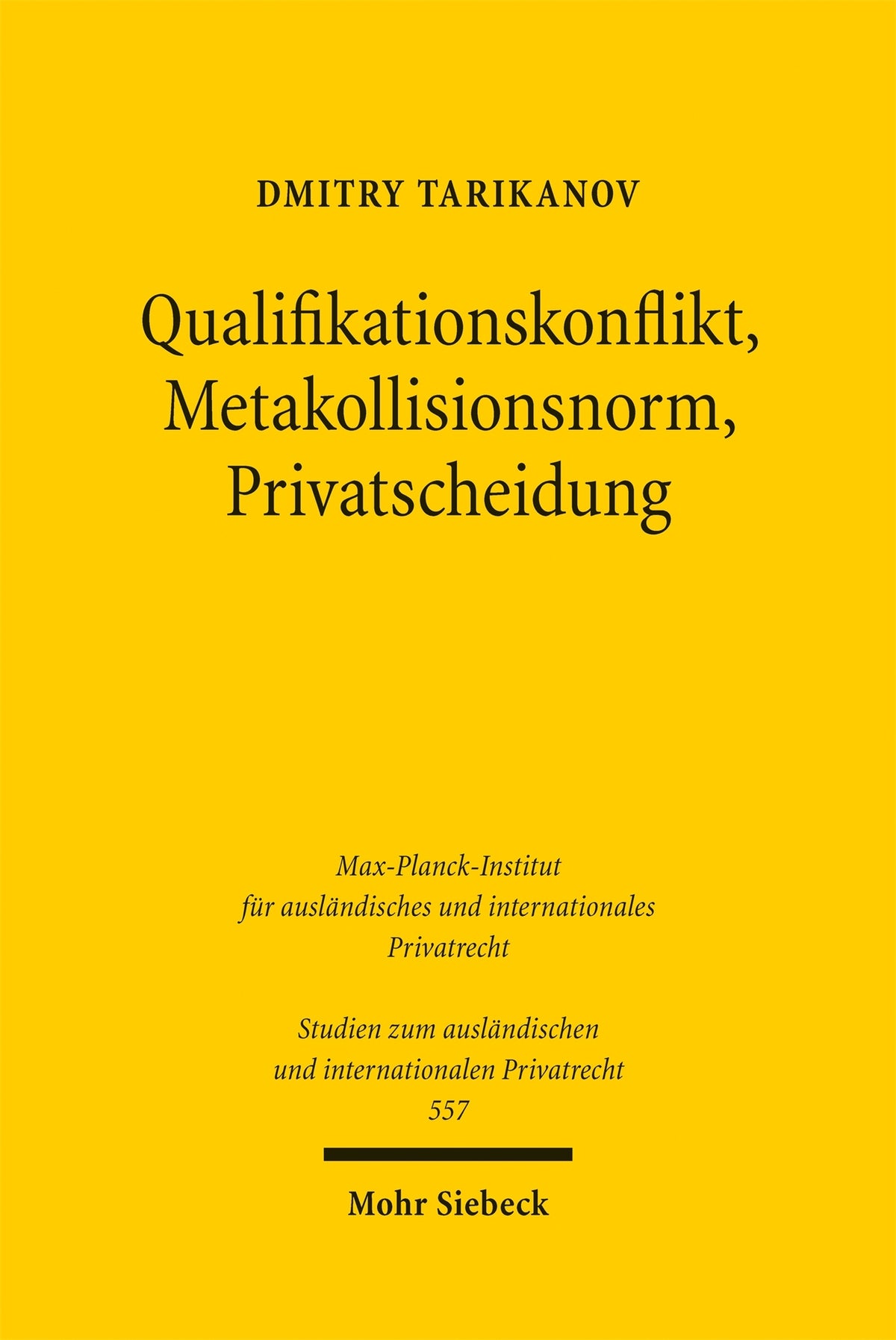 Cover image for Qualifikationskonflikt, Metakollisionsnorm, Privatscheidung ISBN 9783162001047