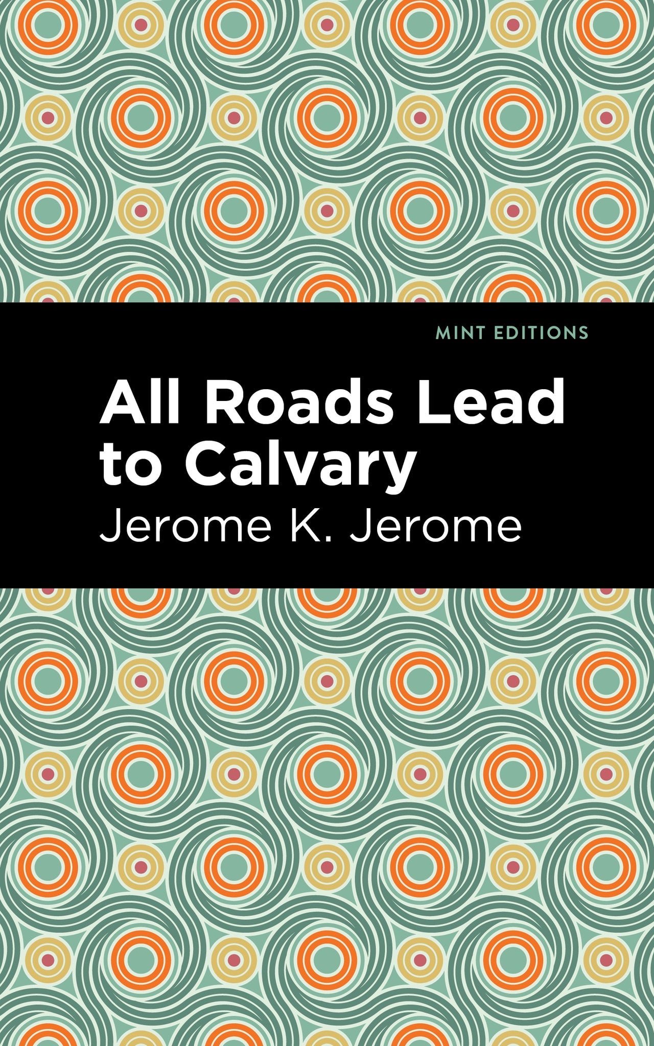 Cover image for All Roads Lead to Calvary ISBN 9781513208206