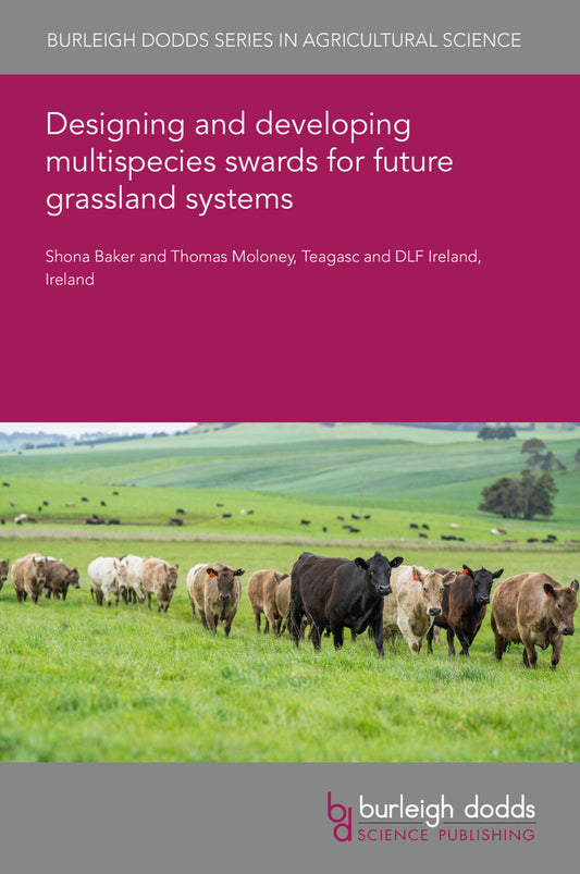 Designing and developing multispecies swards for future grassland systems
