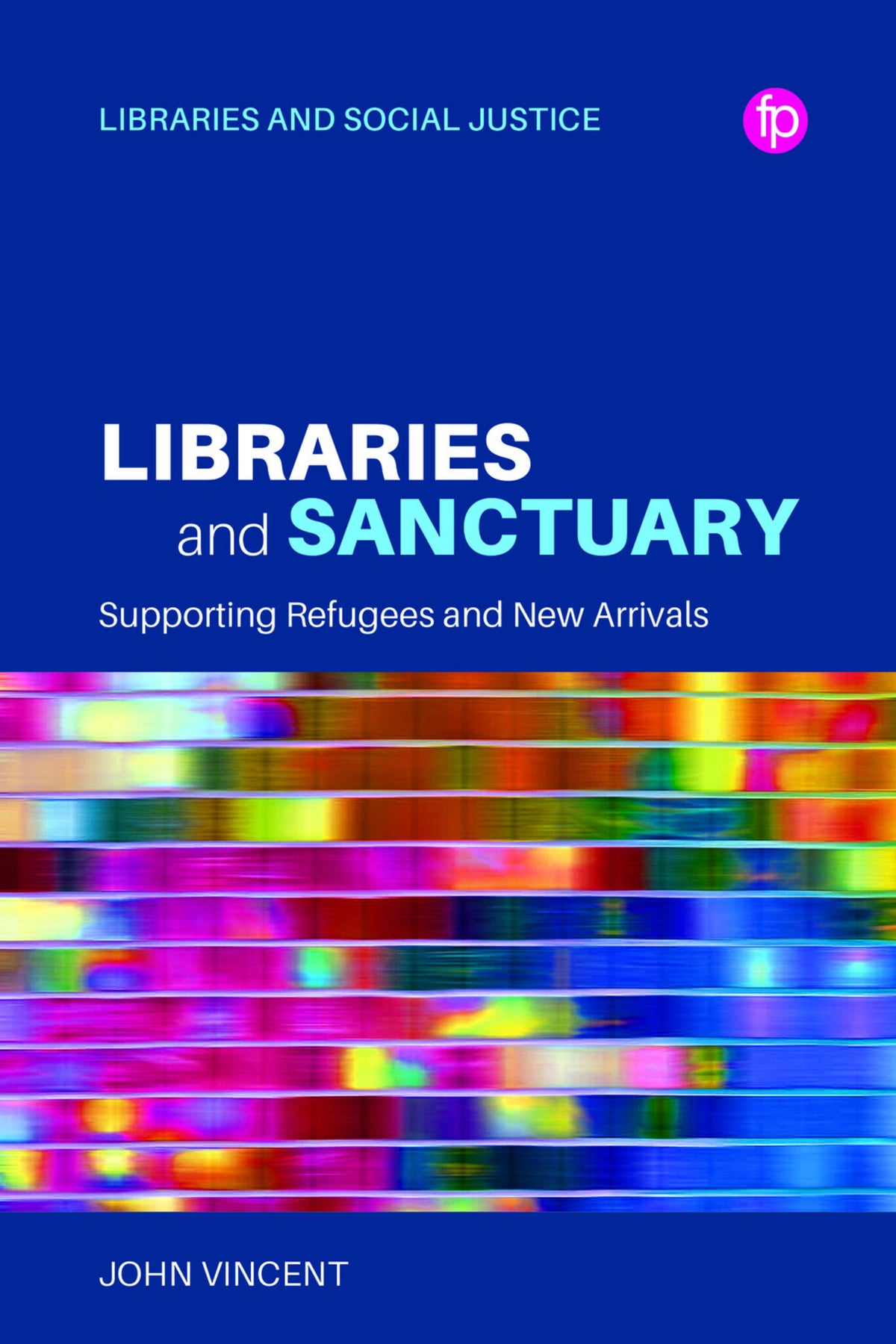 Cover image for Libraries and Sanctuary ISBN 9781783305285
