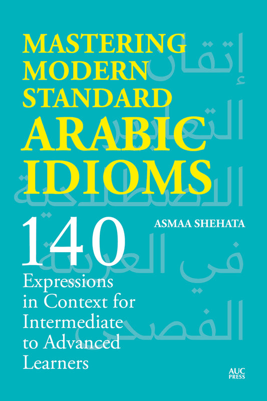 Mastering Modern Standard Arabic Idioms