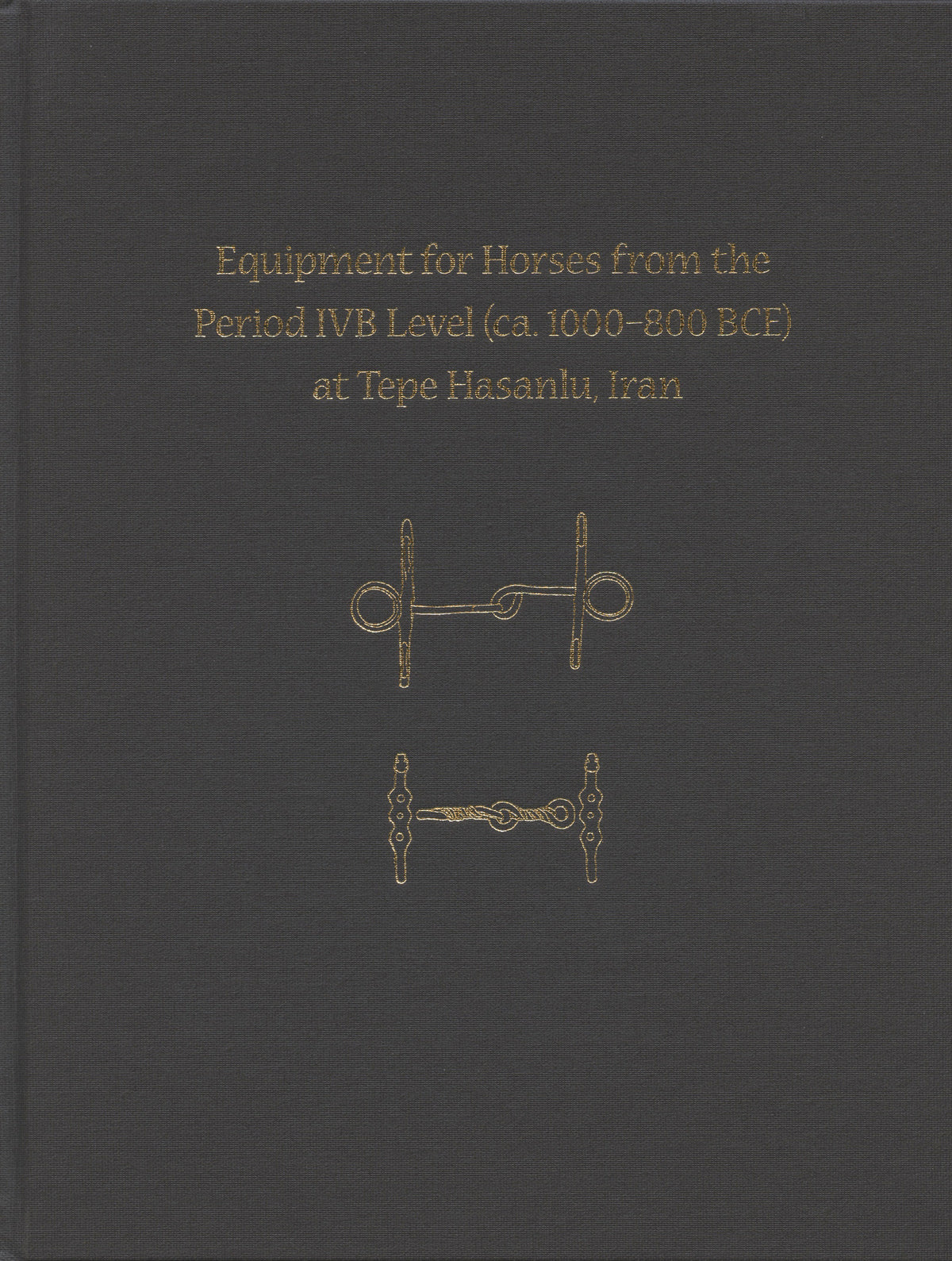 Equipment for Horses from the Period IVB Level (ca. 1000-800 BCE) at Tepe Hasanlu, Iran