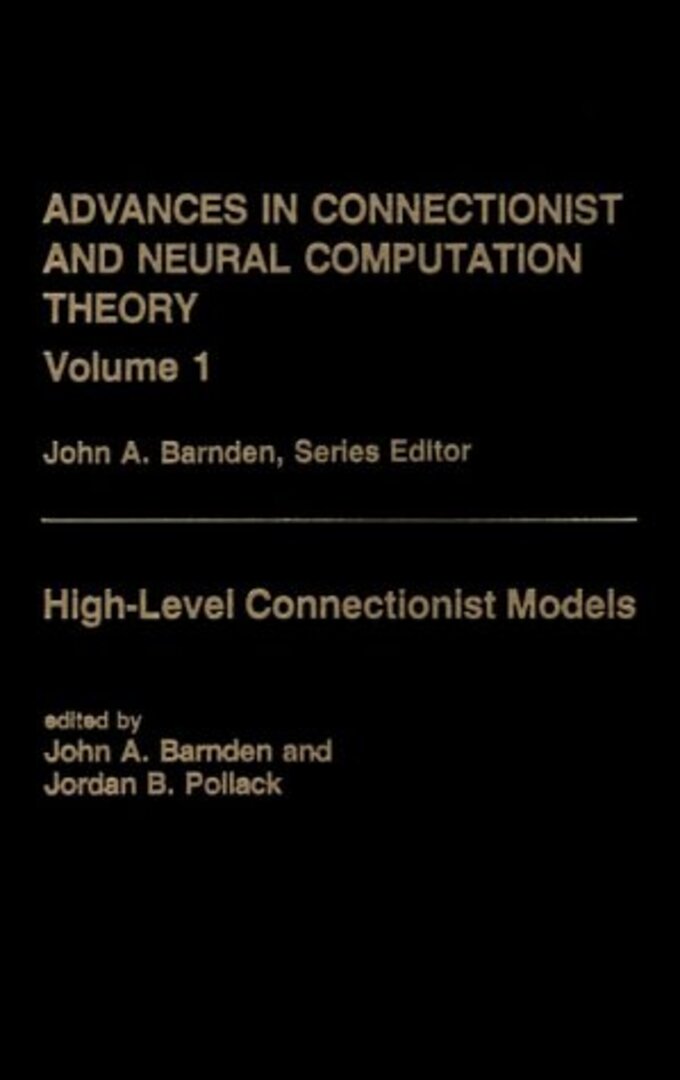Cover image for Advances in Connectionist and Neural Computation Theory Vol. 1 ISBN 9780893916879